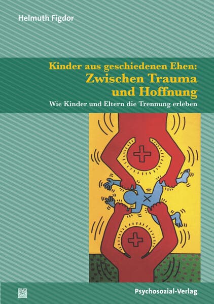 Kinder aus geschiedenen Ehen: Zwischen Trauma und Hoffnung