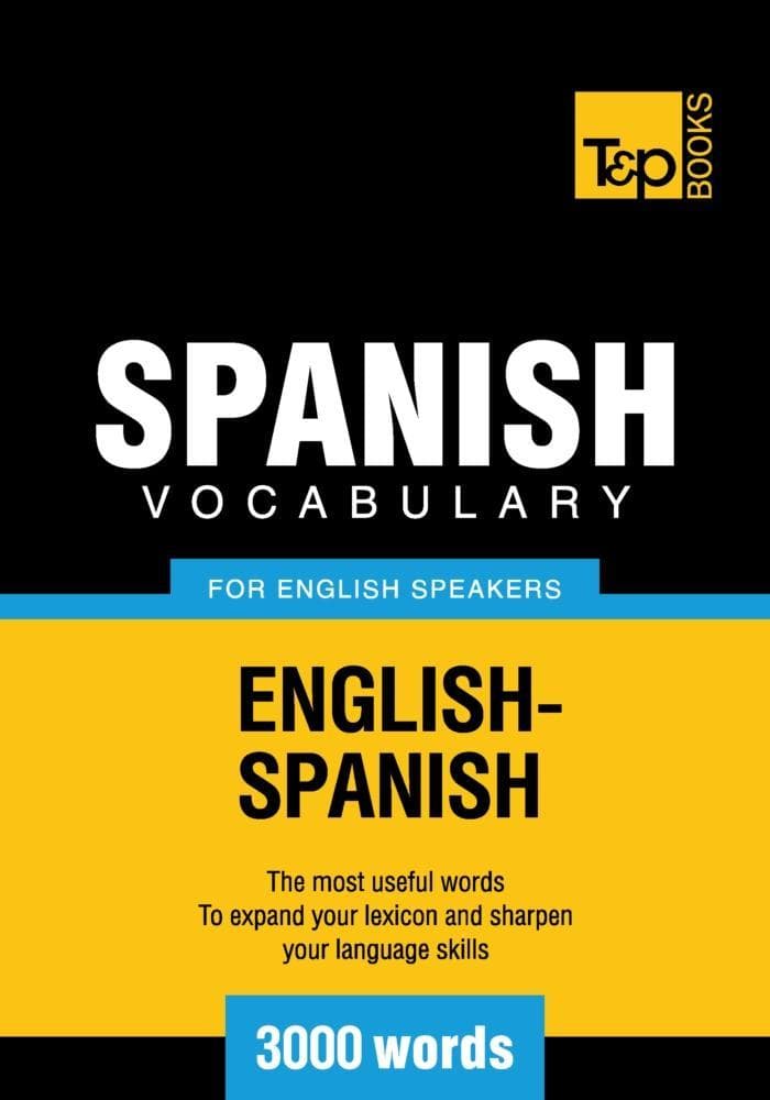 Spanish vocabulary for English speakers - 3000 words