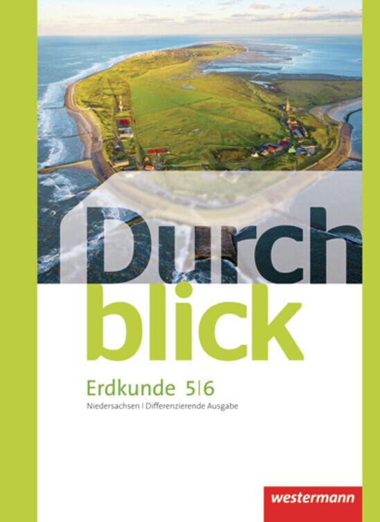 Durchblick Erdkunde 5 / 6. Schulbuch. Differenzierende Ausgabe. Oberschule. Niedersachsen