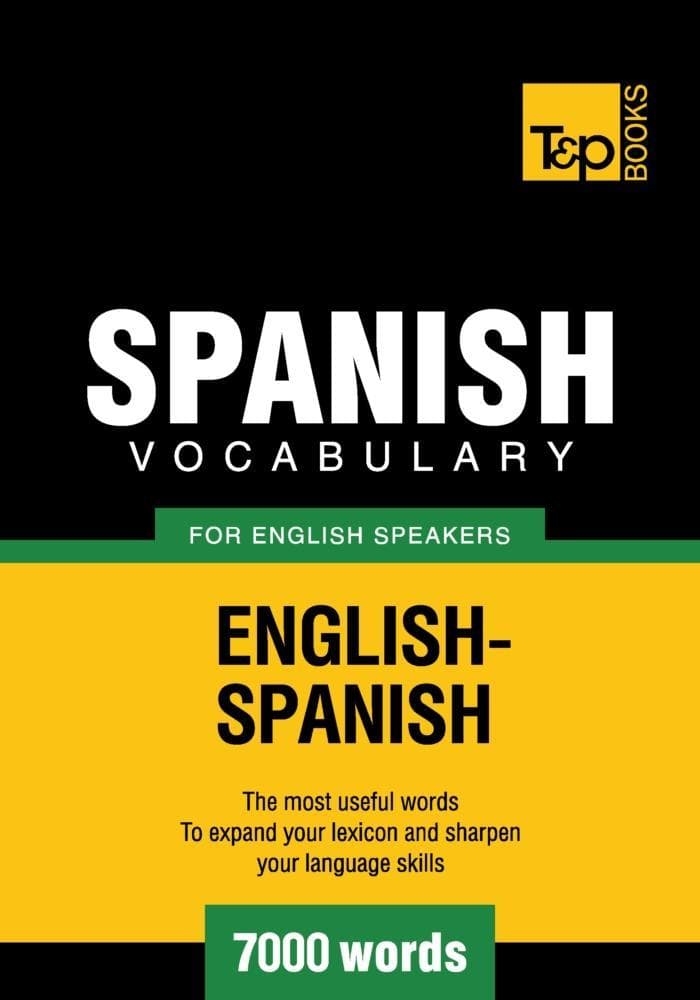 Spanish vocabulary for English speakers - 7000 words