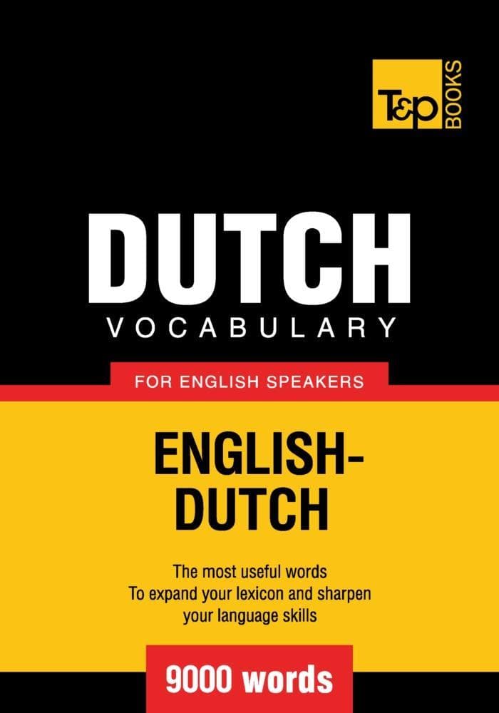 Dutch vocabulary for English speakers - 9000 words