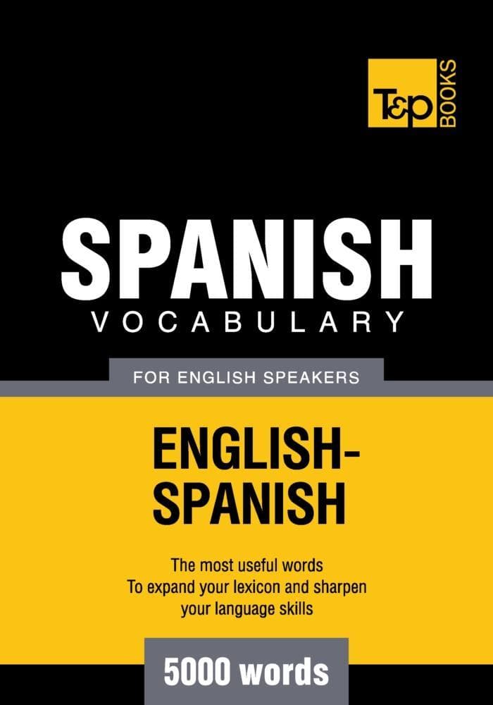 Spanish vocabulary for English speakers - 5000 words