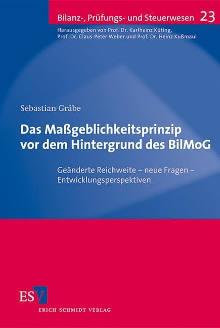 Das Maßgeblichkeitsprinzip vor dem Hintergrund des BilMoG