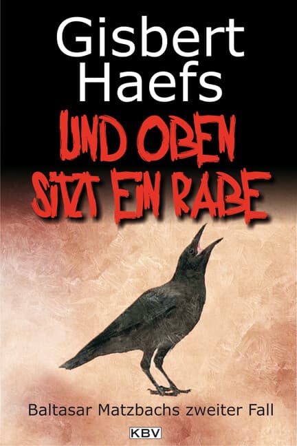 Und oben sitzt ein Rabe