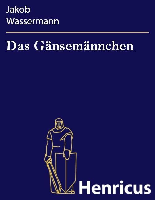 Das Gänsemännchen