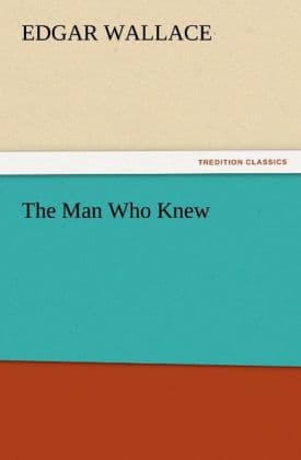 The Man Who Knew