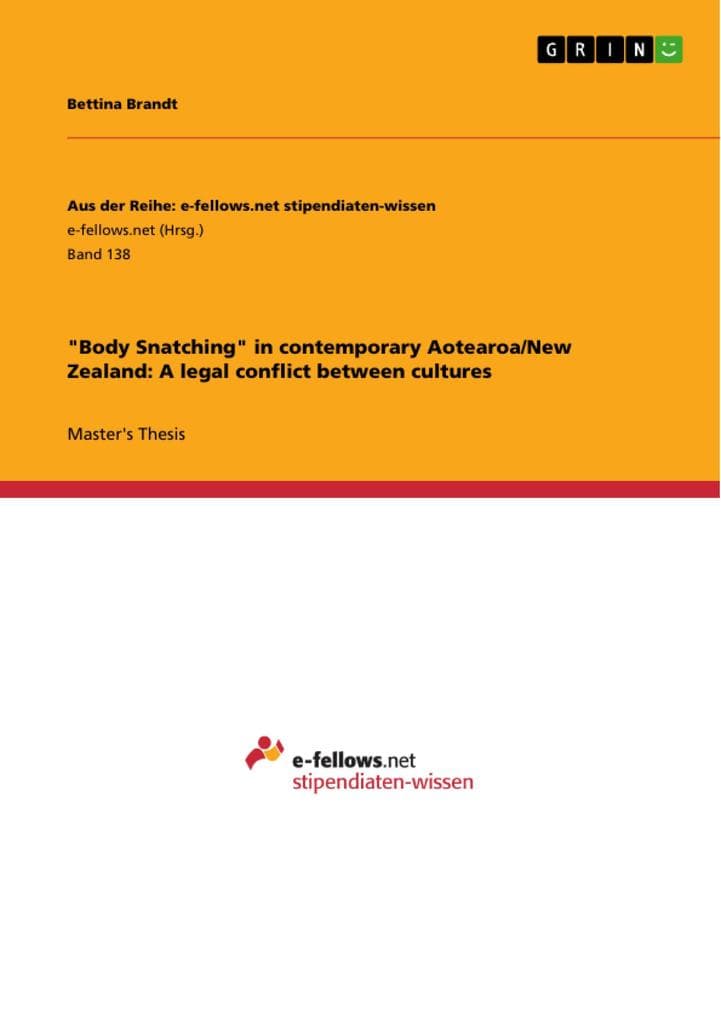 "Body Snatching" in contemporary Aotearoa/New Zealand: A legal confict between cultures