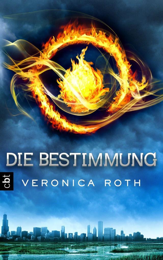 Divergent 01 - Die Bestimmung