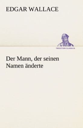 Der Mann, der seinen Namen änderte