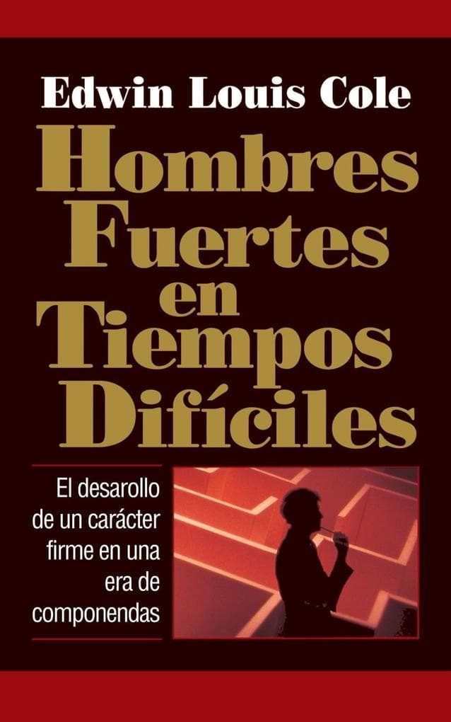 Hombres Fuertes En Tiempos Dificiles