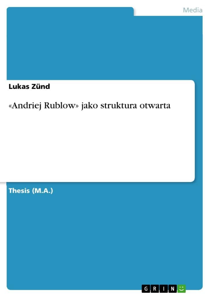 «Andriej Rublow» jako struktura otwarta