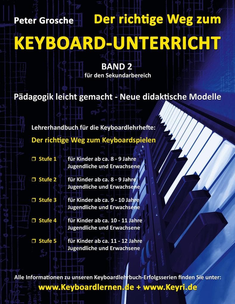 Der richtige Weg zum Keyboard-Unterricht - Band 2