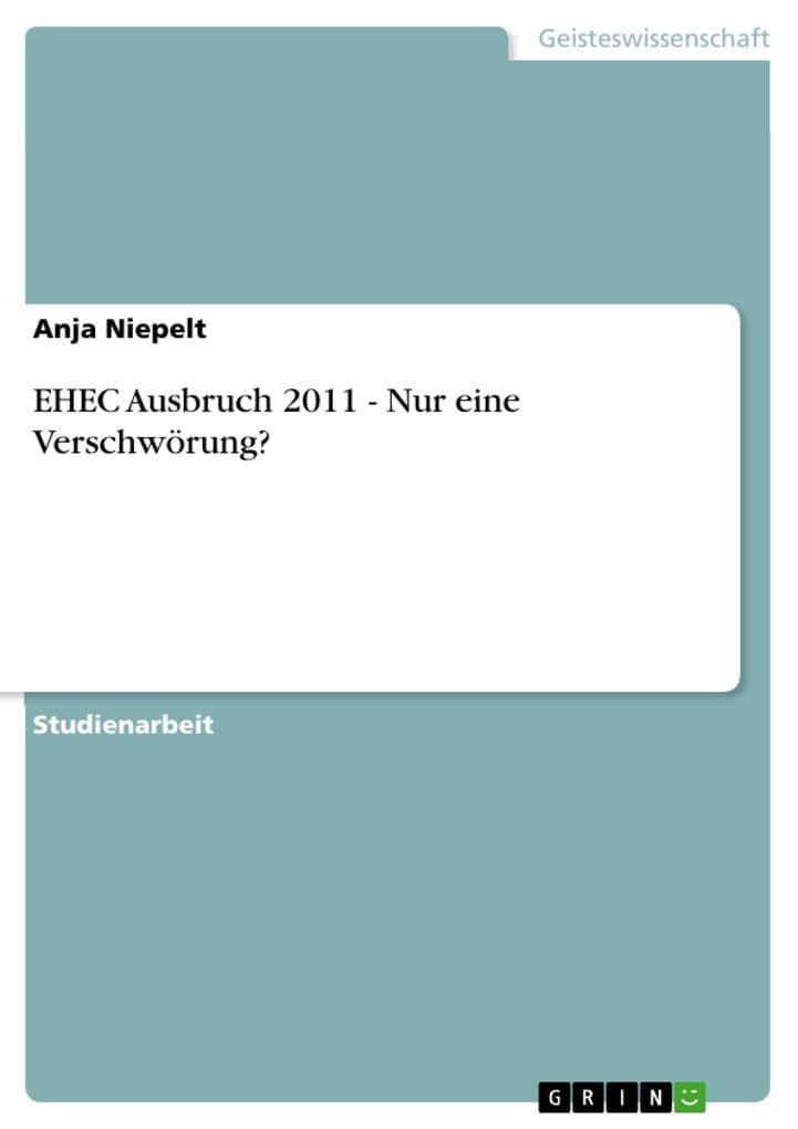 EHEC Ausbruch 2011 - Nur eine Verschwörung?