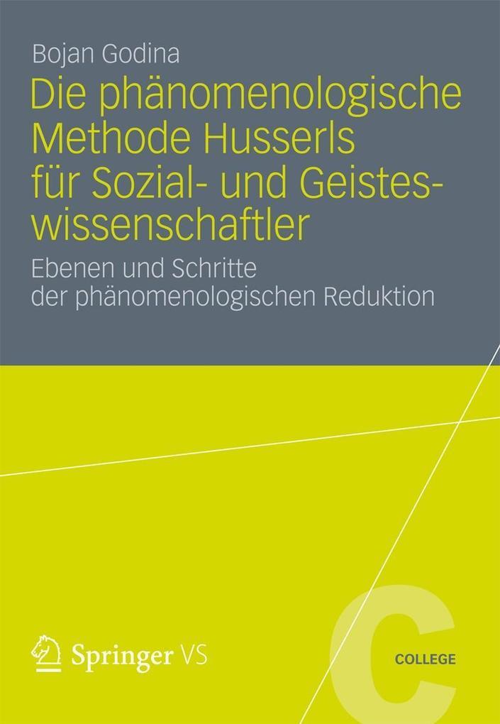 Die Phänomenologische Methode Husserls für Sozial- und Geisteswissenschaftler