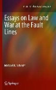 Essays on Law and War at the Fault Lines