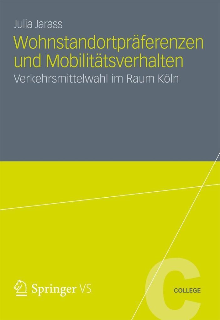 Wohnstandortpräferenzen und Mobilitätsverhalten