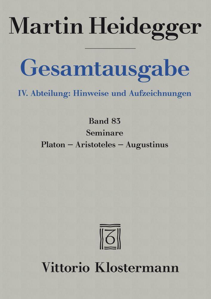 Gesamtausgabe. 4 Abteilungen / Seminare. Platon - Aristoteles - Augustinus