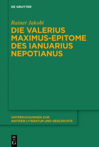 Die Valerius Maximus-Epitome des Ianuarius Nepotianus