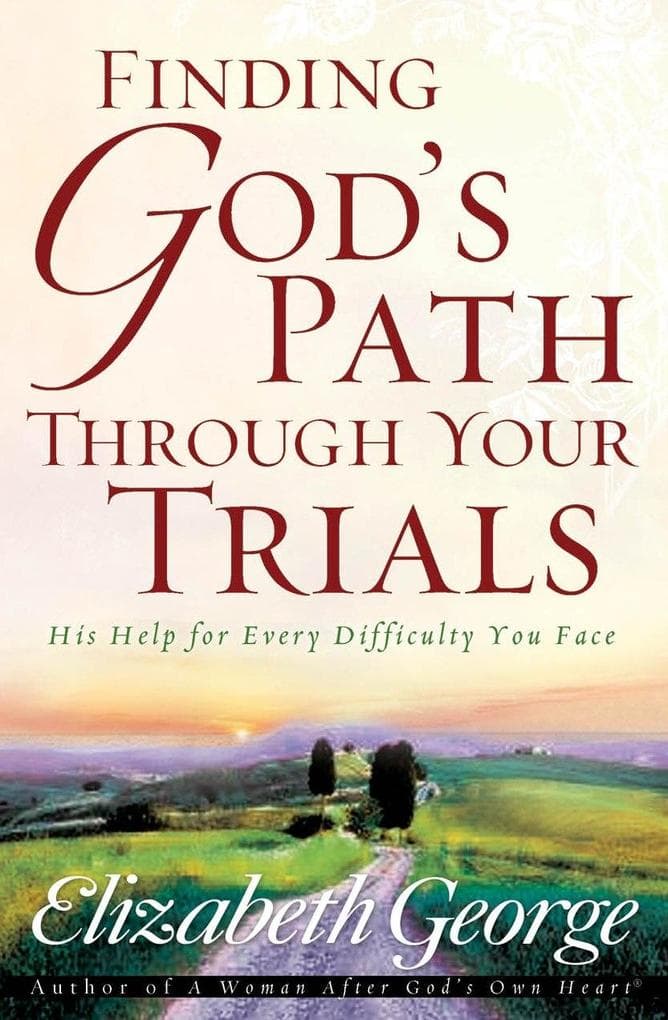 Finding God's Path Through Your Trials