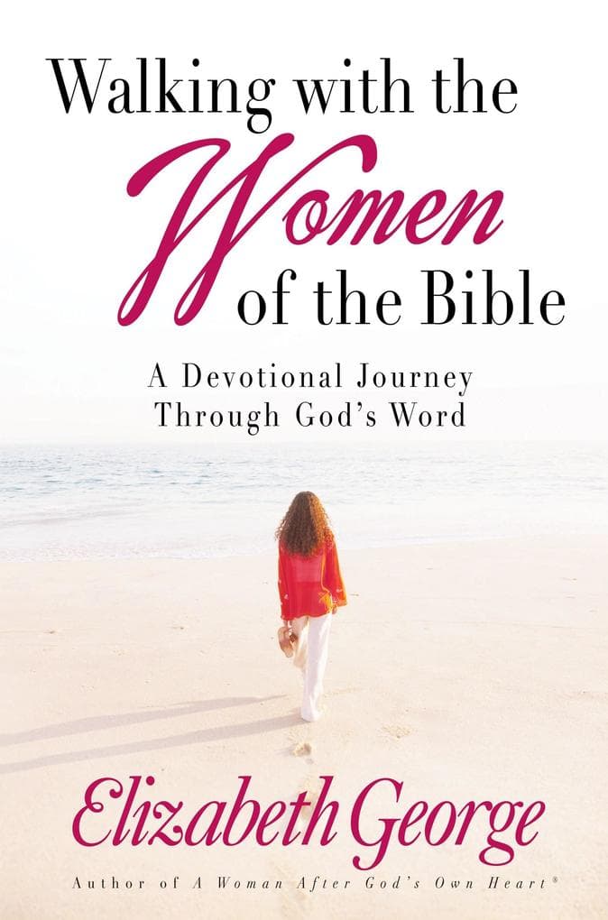 Walking with the Women of the Bible