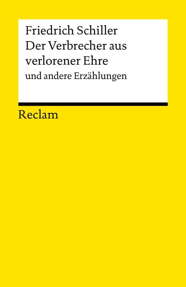 Der Verbrecher aus verlorener Ehre und andere Erzählungen. Textausgabe mit Anmerkungen/Worterklärungen und Nachwort