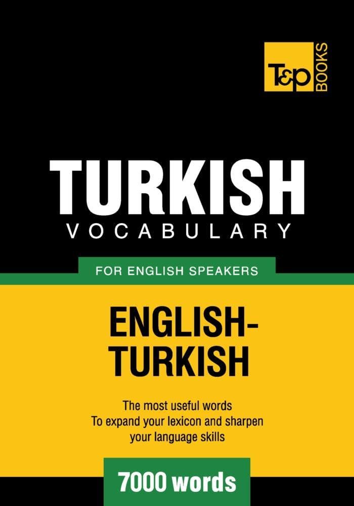 Turkish vocabulary for English speakers - 7000 words