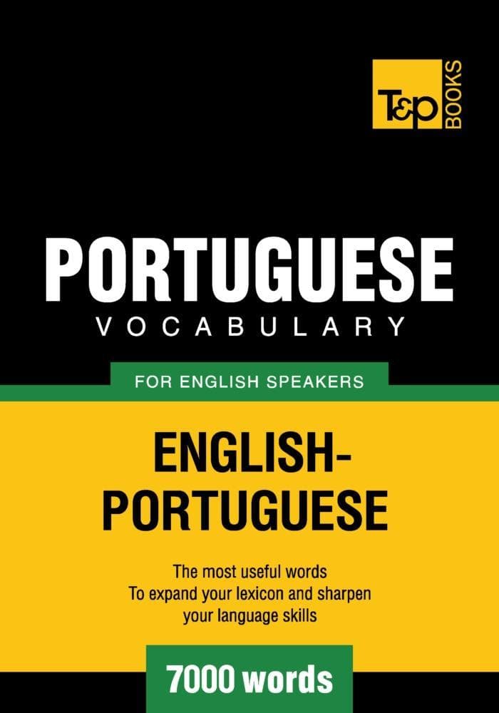 Portuguese vocabulary for English speakers - 7000 words