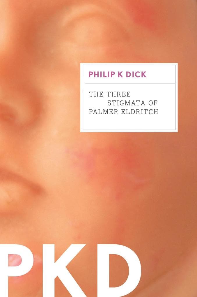 Three Stigmata of Palmer Eldritch