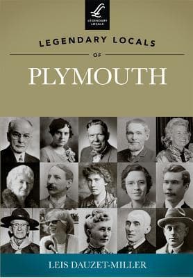 Legendary Locals of Plymouth