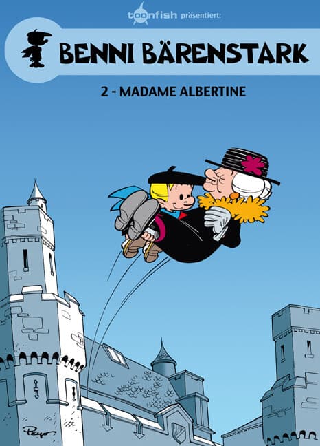 Benni Bärenstark 02. Madame Albertine