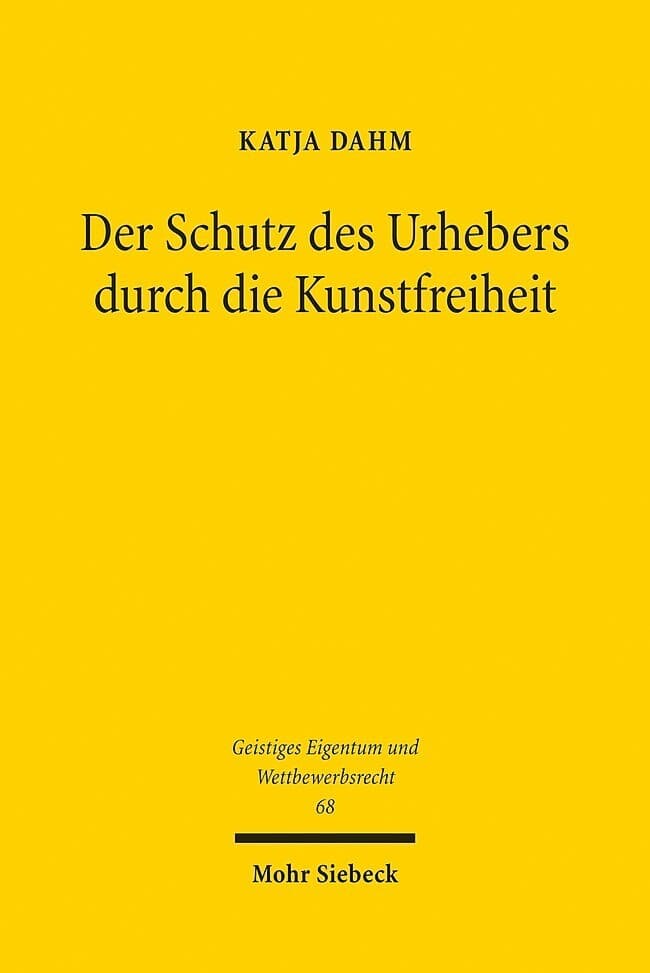 Der Schutz des Urhebers durch die Kunstfreiheit