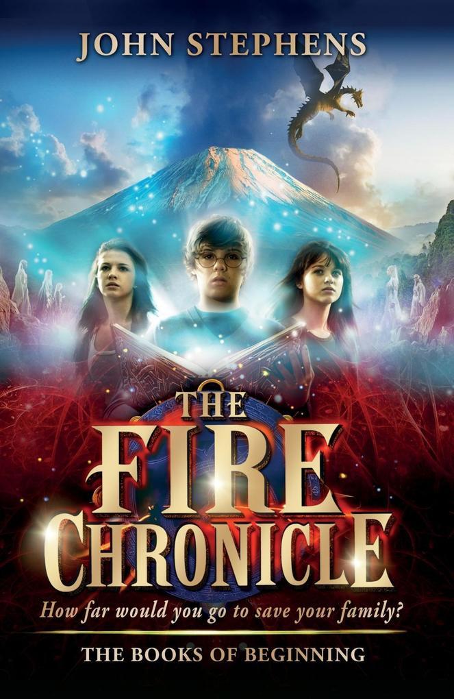 The Fire Chronicle: The Books of Beginning 2