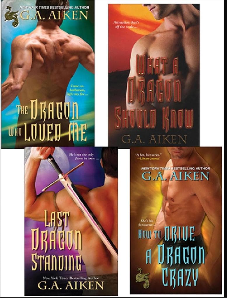 G.A. Aiken Dragon Bundle: The Dragon Who Loved Me, What a Dragon Should Know, Last Dragon Standing & How to Drive a Dragon Crazy