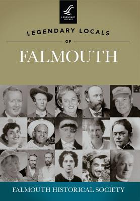 Legendary Locals of Falmouth