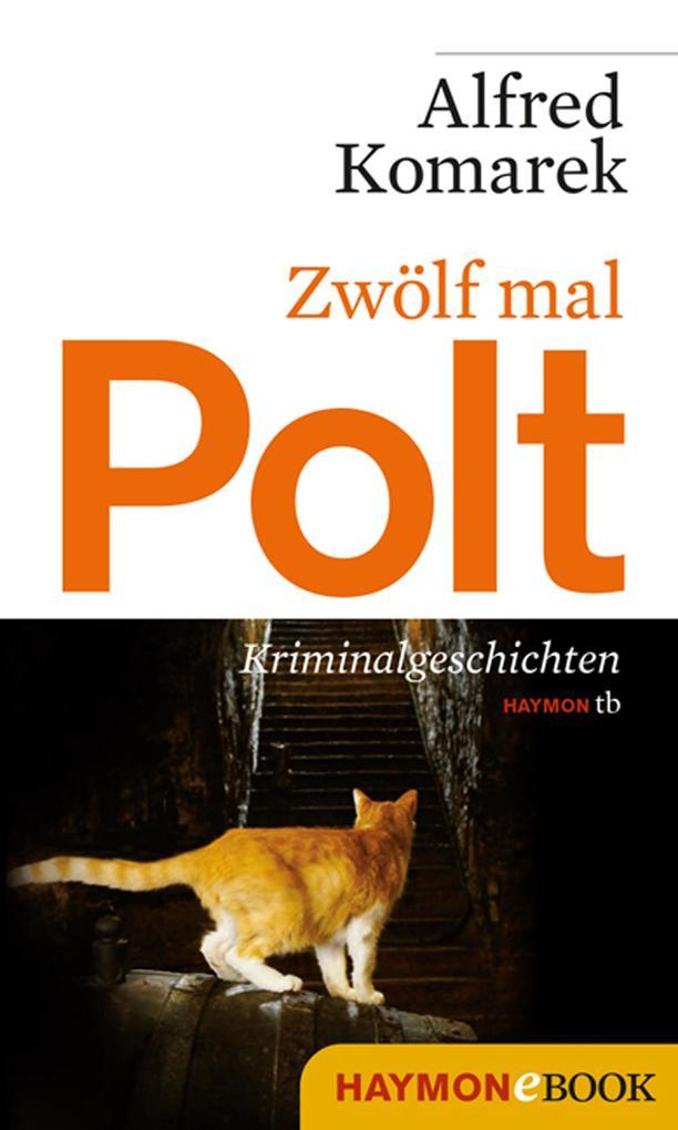 Zwölf mal Polt