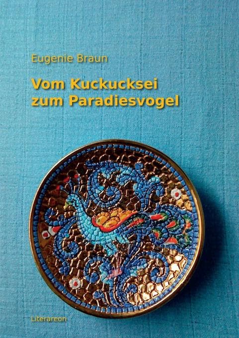 Vom Kuckucksei zum Paradiesvogel