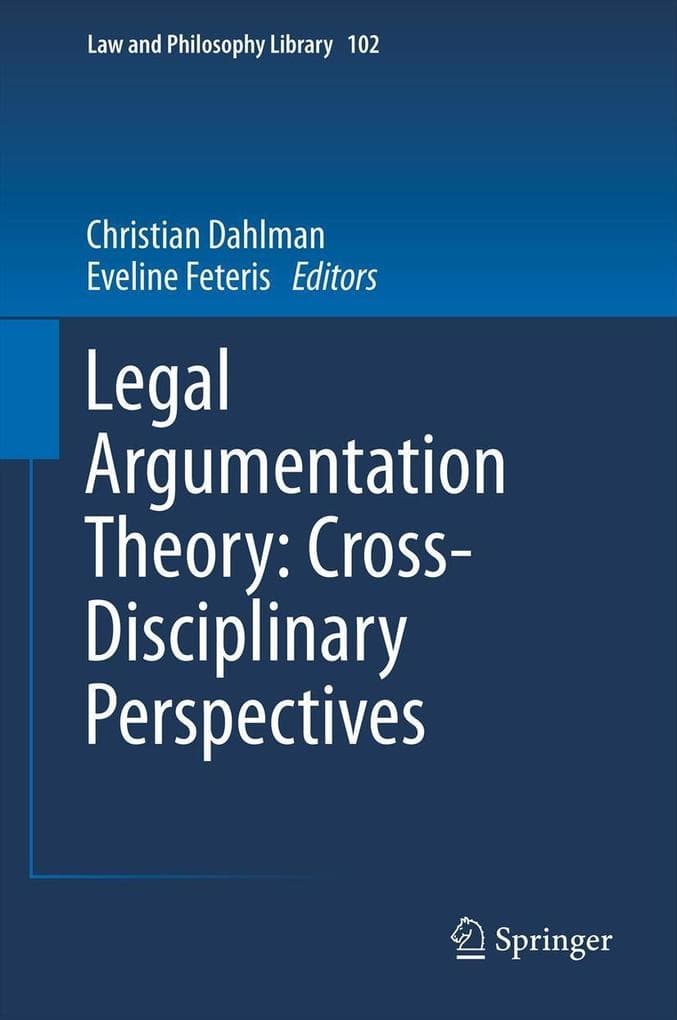 Legal Argumentation Theory: Cross-Disciplinary Perspectives