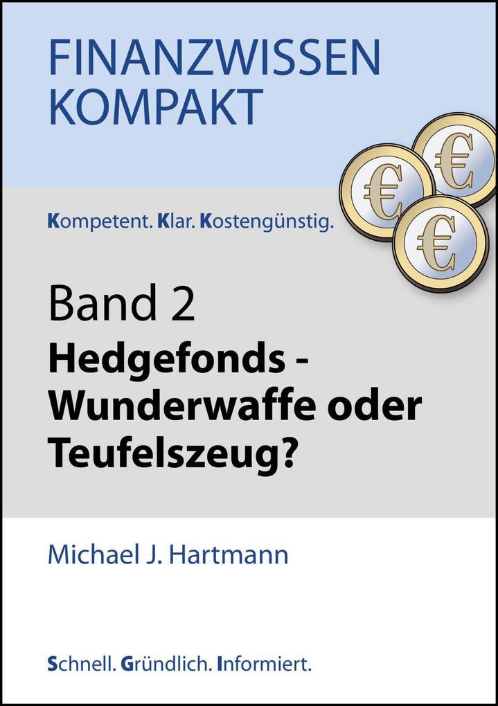 Hedgefonds - Wunderwaffe oder Teufelszeug?