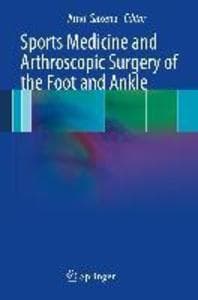 Sports Medicine and Arthroscopic Surgery of the Foot and Ankle