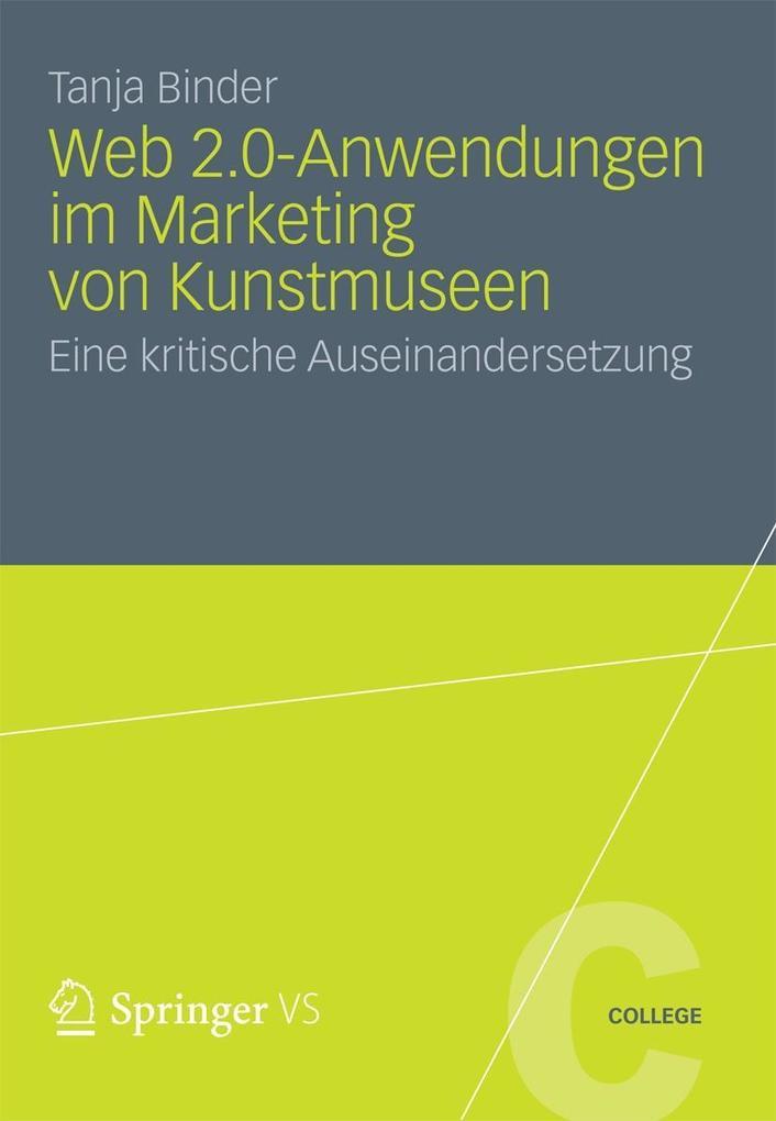 Web 2.0-Anwendungen im Marketing von Kunstmuseen