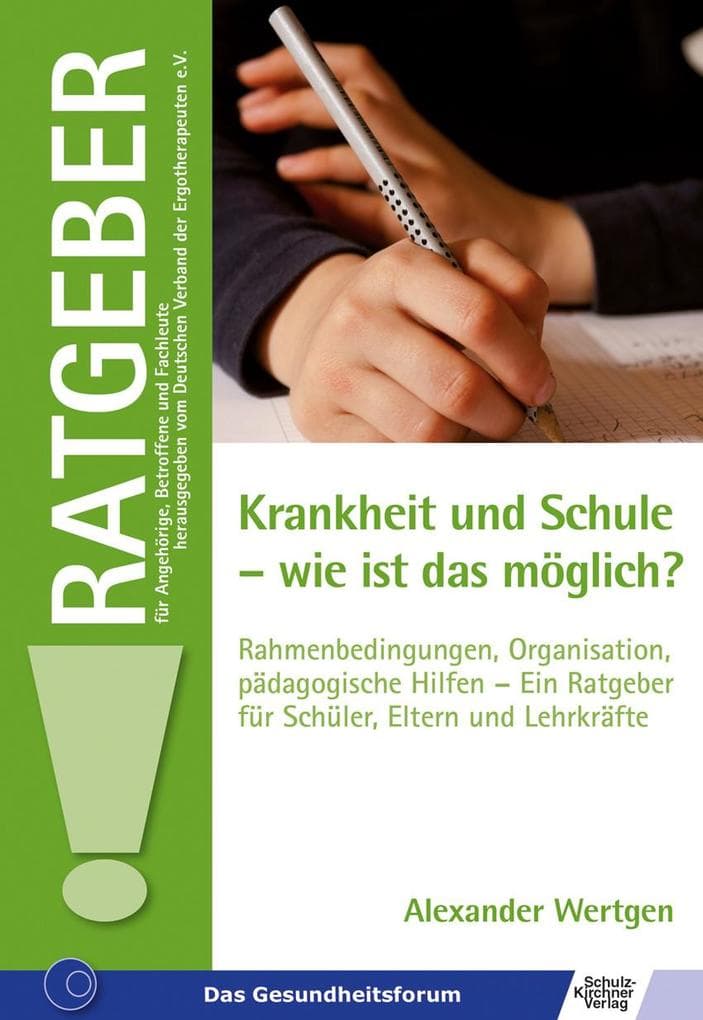 Krankheit und Schule - wie ist das möglich?