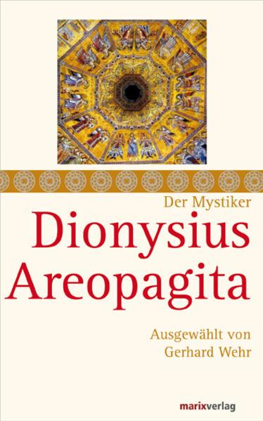 Der Mystiker Dionysius Areopagita