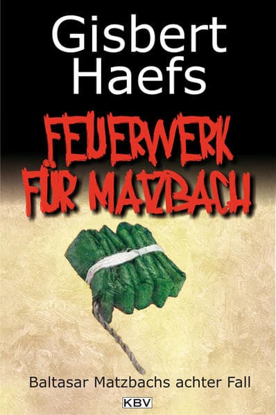 Ein Feuerwerk für Matzbach