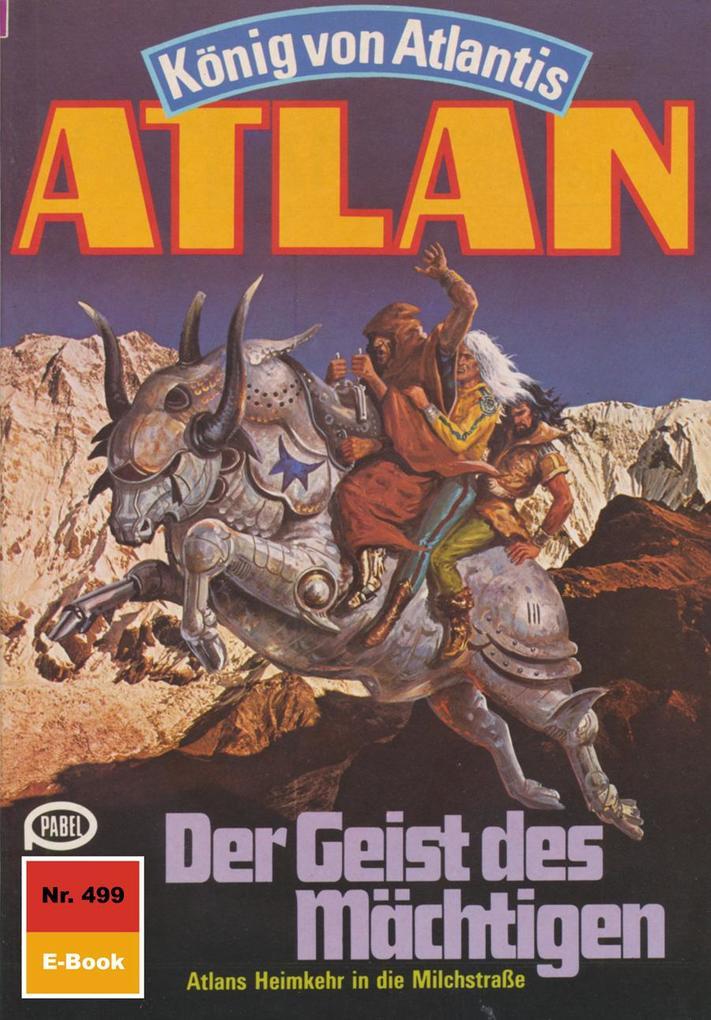 Atlan 499: Der Geist des Mächtigen