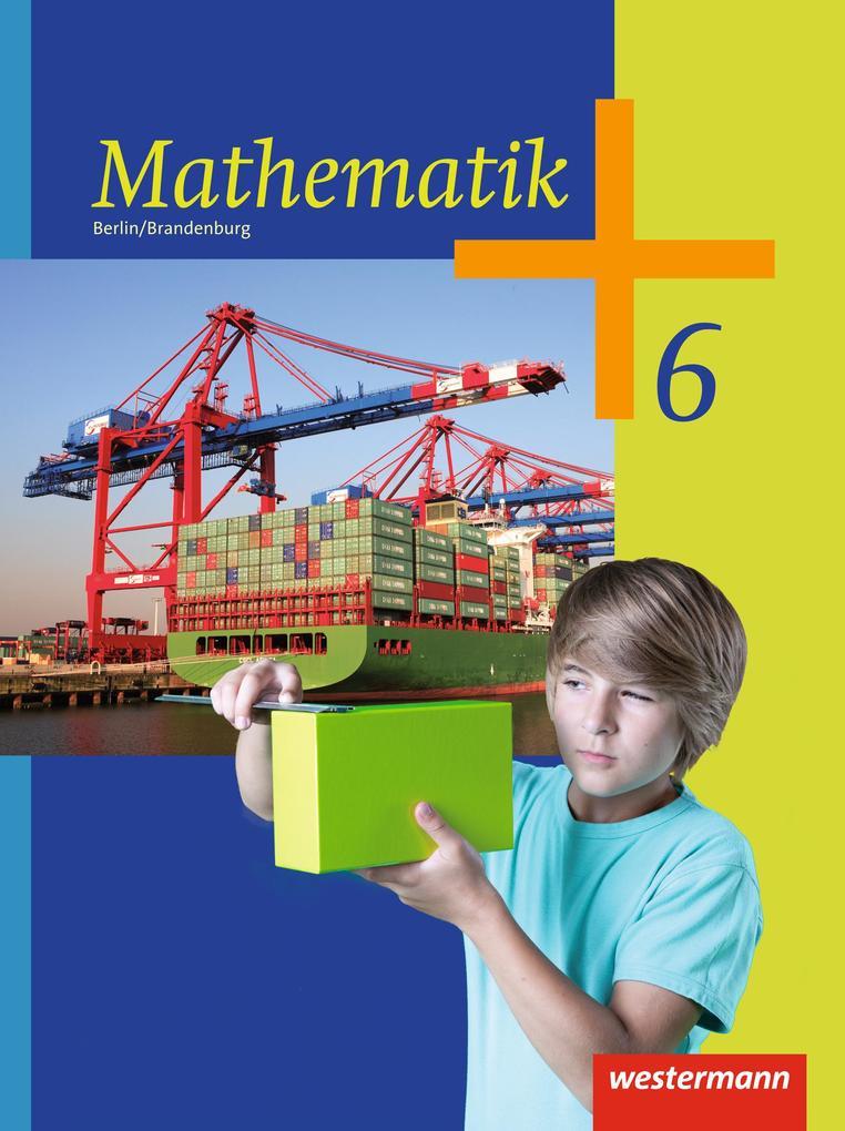 Mathematik 6. Schulbuch. Berlin und Brandenburg