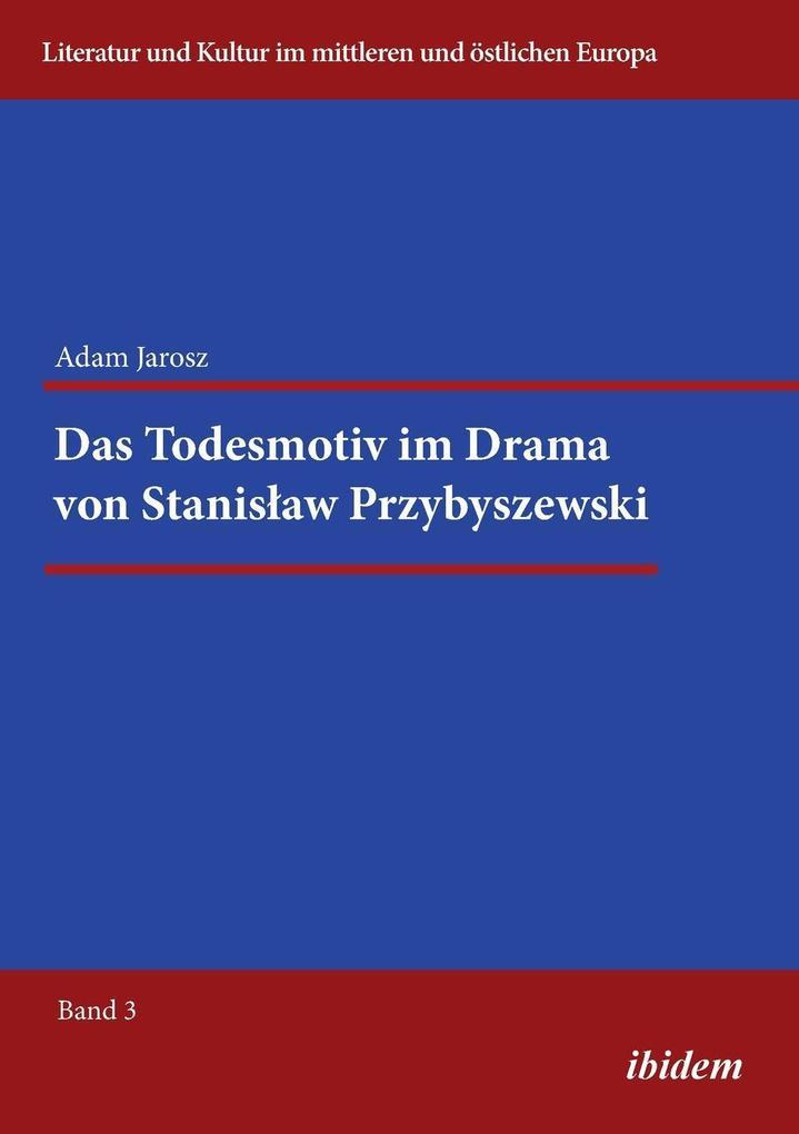 Das Todesmotiv im Drama von Stanislaw Przybyszewski