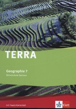 TERRA Geographie für Sachsen - Ausgabe für Mittelschulen (Neue Ausgabe). Schülerbuch 7. Schuljahr