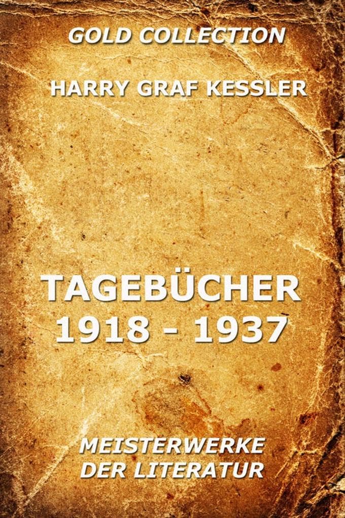 Tagebücher 1918 - 1937