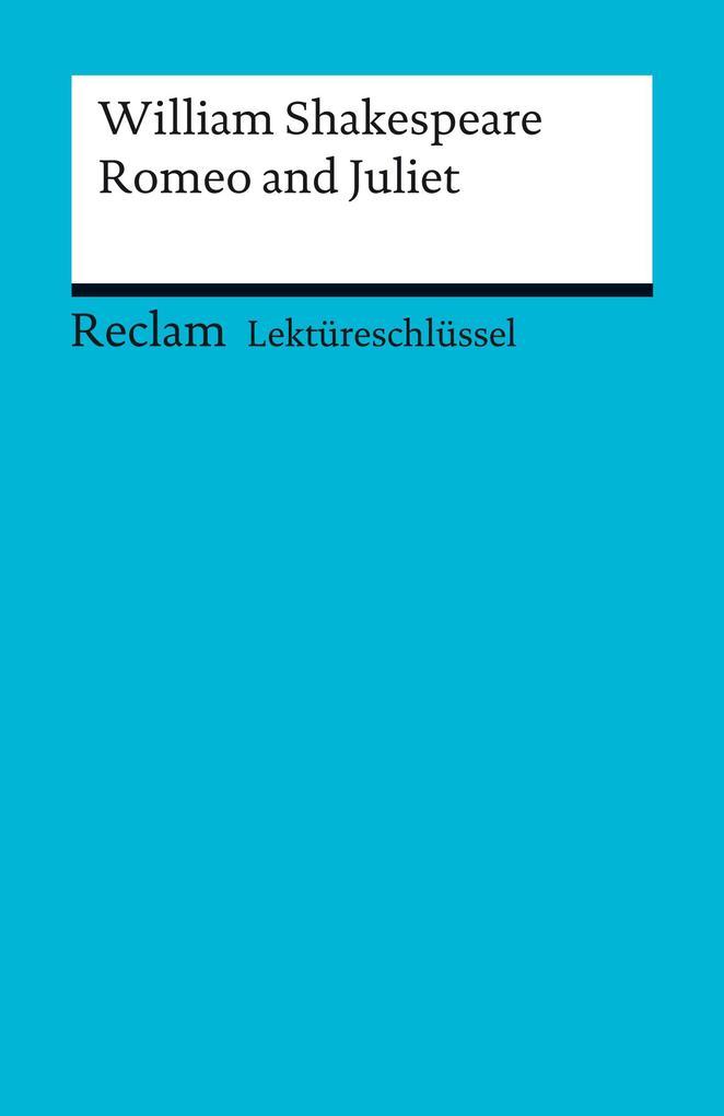 Lektüreschlüssel zu William Shakespeare: Romeo and Juliet