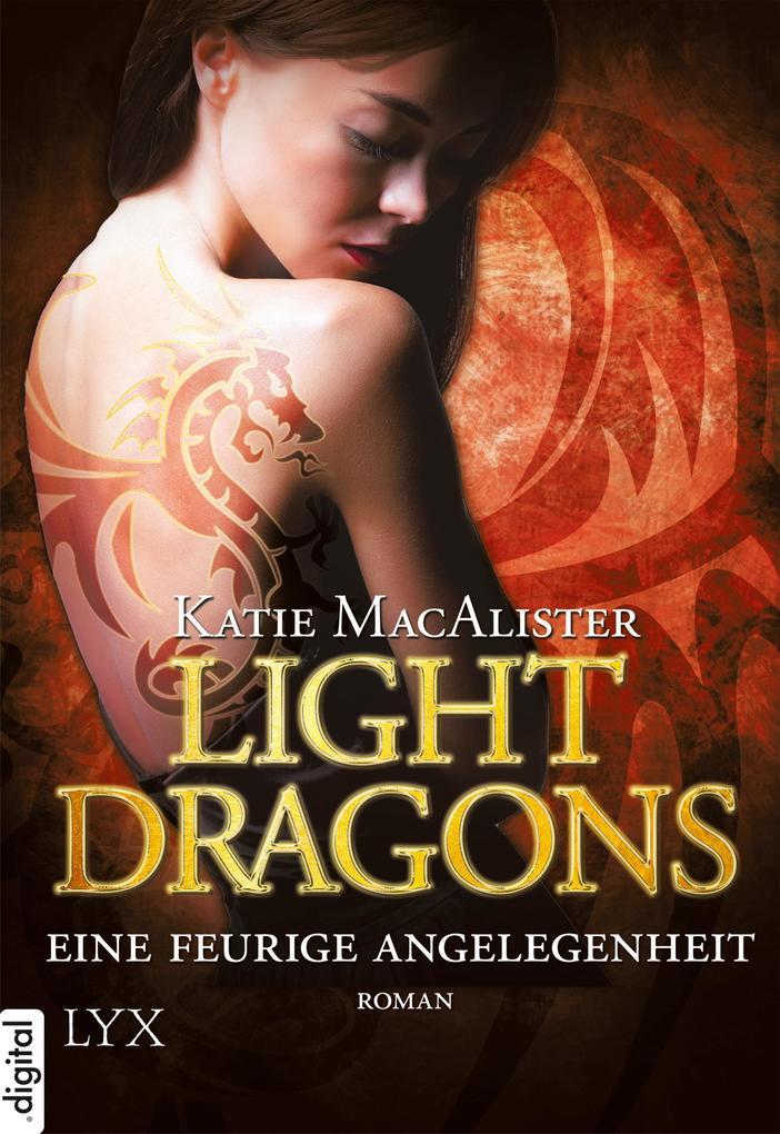 Light Dragons 02. Eine feurige Angelegenheit